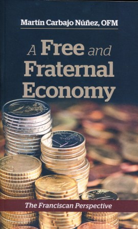A Free and Fraternal Economy