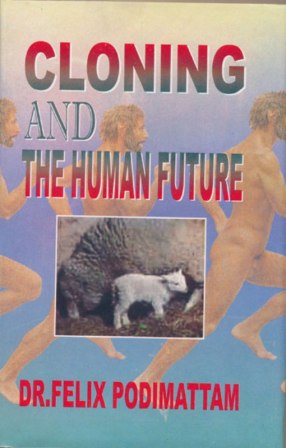 Cloning and the Human Future