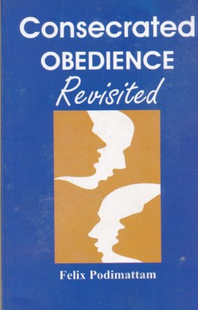 Consecrated Obedience Revistited