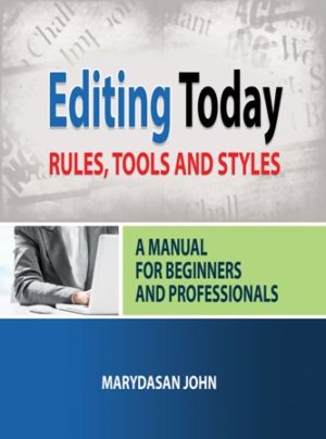 Editing Today… Rules, Tools and Styles