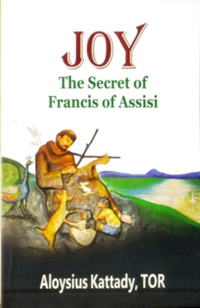 Joy The Secret of Francis of Assisi