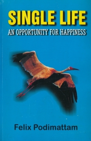 Single Life - An Opportunity for Happiness