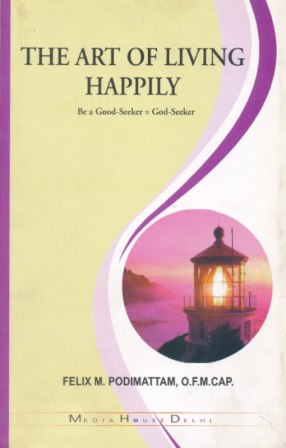 The Art of Living Happily