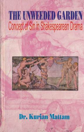 The Unweeded Garden - Concept of Sin in Shakespearean Drama