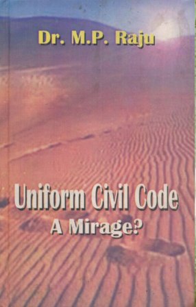 Uniform Civil Code A Mirage ?
