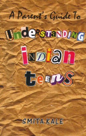 A Parent's Guide To Understanding Indian Teens
