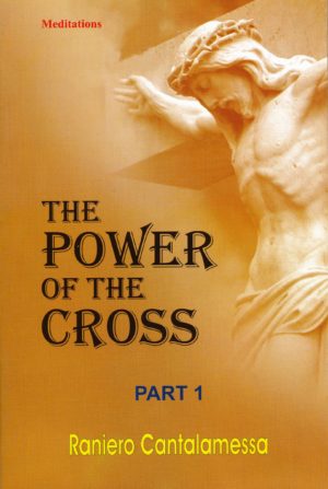 The Power of the Cross: Part One