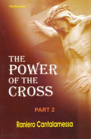 The Power of the Cross: Part Two
