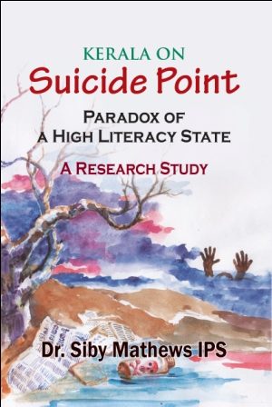 Kerala on Suicide Point: Paradox of a High Literacy State