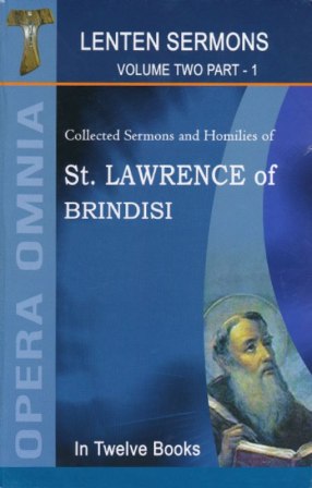 Saint Lawrence of Brindisi (3. LENTEN SERMONS Vol 2 PART-1)