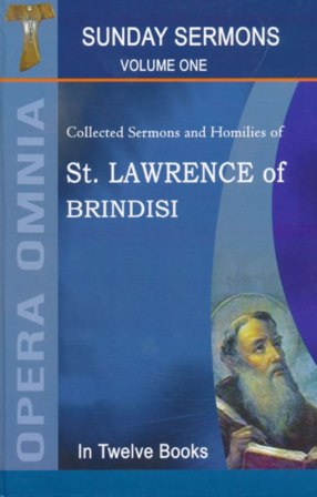 Saint Lawrence of Brindisi (9.SUNDAY SERMONS VOLUME 1)