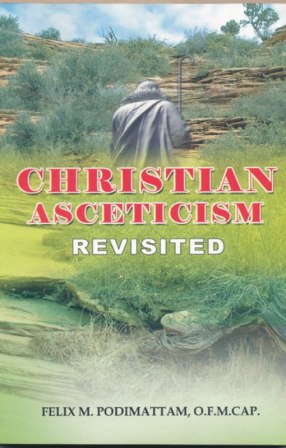 Christian Asceticism-Revisited