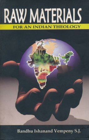 Raw Materials for An Indian Theology