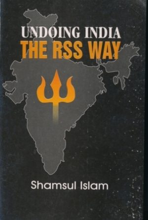 Undoing India The RSS Way