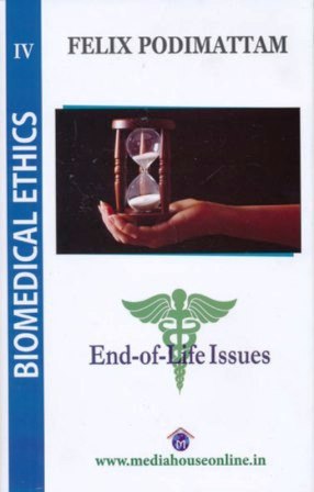 Biomedical Ethics 4. (End of Life Issues)