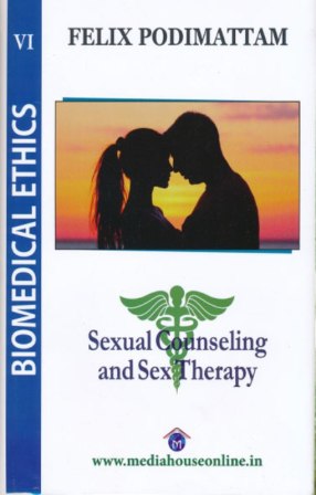 Biomedical Ethics 6. (Sexual Counseling and Sex Therapy)