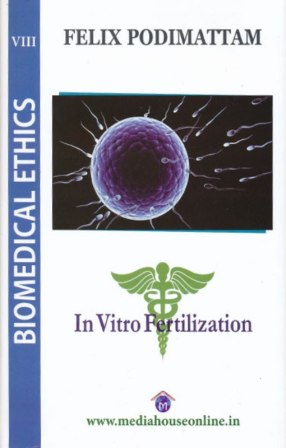 Biomedical Ethics 8. (In Vitro Fertilization)
