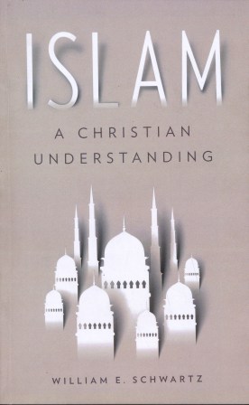 ISLAM: A Christian Understanding