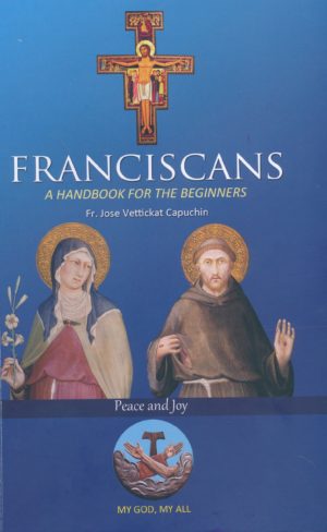 Franciscans: A book for the beginners