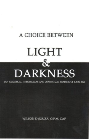 A Choice Between Light & Darkness