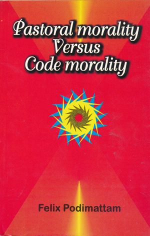 Pastoral Morality Versus Code Morality