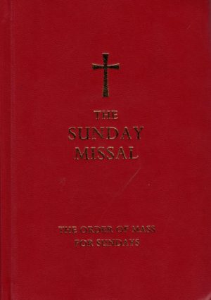THE SUNDAY MISSAL : THE ORDER OF MASS FOR SUNDAYS