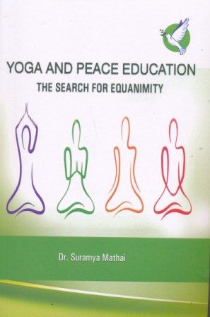 Yoga And Peace Education - The Search for Equanimity